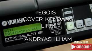 Download lagu EGOIS Karaoke Lirik - cover kendang