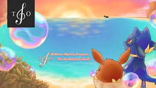 Pokémon: Mystery Dungeon — On the Beach at Dusk || Spring 2021 Concert