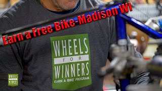 Living In Madison Wisconsin - Earn a Free Bike while helping those in need!