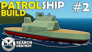Super Structure Added! - Patrol Ship Build - Stormworks Search and Destroy - #2