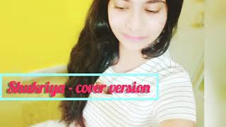 Download Lagu Shukriya - Female Version Cover ❤ | By Delailah Sophia Dias MP3