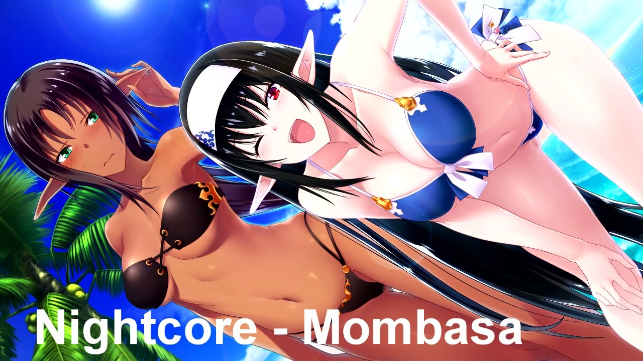 Nightcore - Mombasa