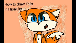 How to draw Tails in FlipaClip