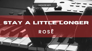 Stay A Little Longer - Rosé (Acoustic Karaoke) Higher Key