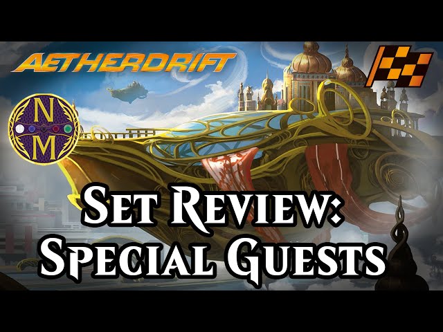 mtg aetherdrift multicolor colorless cards review Magic The Gathering - - Special Guests  Complete Set Review! 