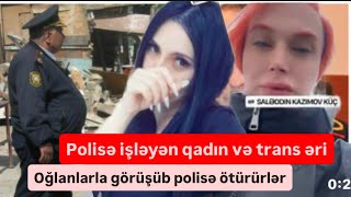Polisə Işləyən Qadın Və ₺Rans Əri Ifşa Edildi. Neçə Oğlana Torba Tikilib