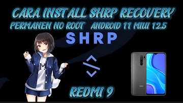 Cara Install SHRP Recovery Permanen No Root || Redmi 9