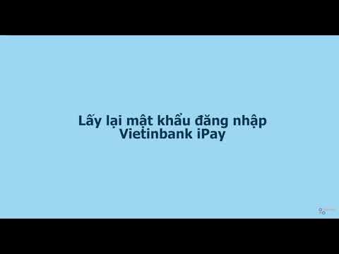 Video [TPCTuan] - Lấy lại mật khẩu đăng nhập Vietinbank iPay - youtube