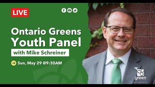 Young Greens Panel w/ Mike Schreiner | Ontario Greens
