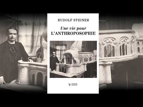 L'anthroposophie de Rudolf Steiner - 3ème Partie