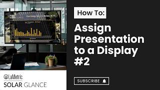 How To: Assign a presentation to a Solar Glance Display screenshot 4