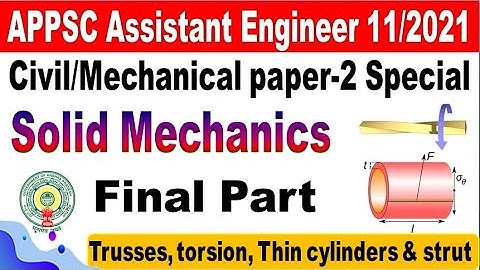 Solid mechanics Final Class APPSC AE Civil & mech paper 2 for all Railway Special  by SRINIVASMech