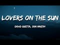 David Guetta Lovers On The Sun Lyrics Feat Sam Martin 