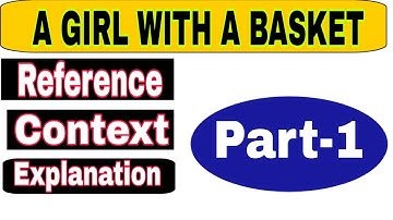 #A girl with a baskets || Part-1 || #Reference, context, explanation|| #Class_12 || By Sameer Shukla