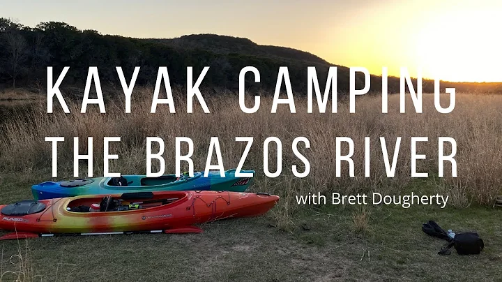 Kayak Camping - The Brazos River 2 4K