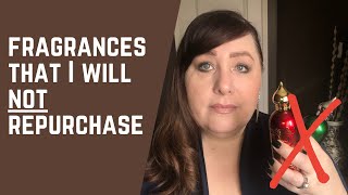 FRAGRANCES THAT I WILL NOT REPURCHASE | PERFUME COLLECTION 2020