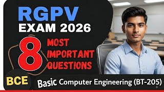 RGPV EXAM 2026 | Basic Computer Engineering (BT-205) | 8 Most Important Questions!