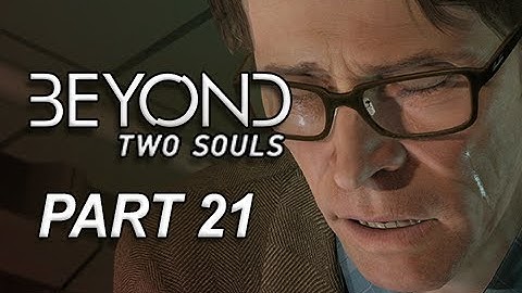 Beyond Two Souls Walkthrough Part 21 - Night Session & the Mission (Let