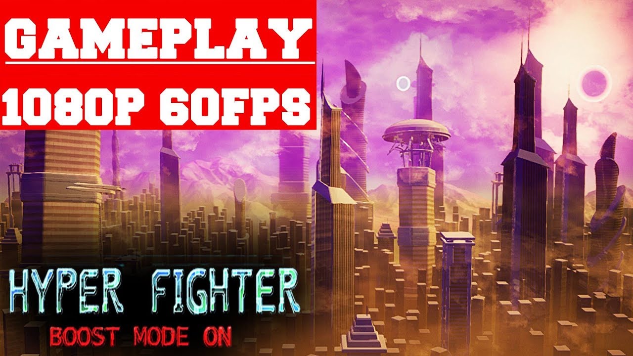 HyperFighter Boost Mode ON Gameplay (PC) - YouTube