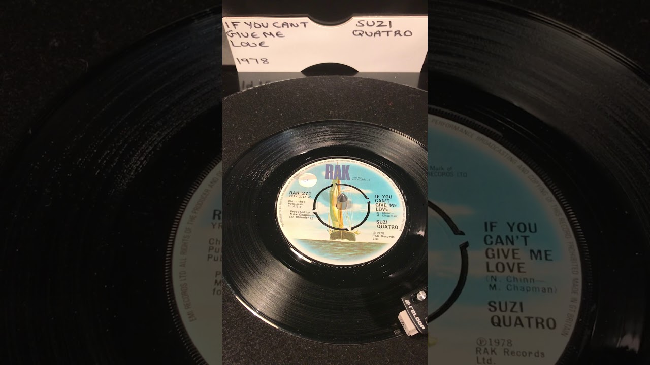 Suzi Quatro - If You Cant Give Me Love ( Vinyl 45 ) From 1978 .