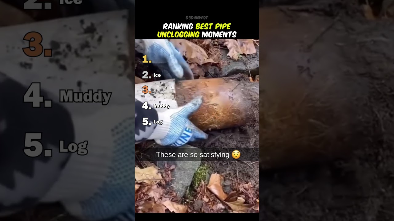 Ranking Best Pipe Unclogging Moments