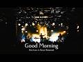 First Love is Never ReturnedーGood Morning(Official Live Video at SHIBUYA CLUB QUATTRO/ 20260724)