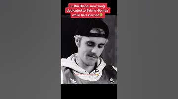 Thumbnail of Justin Bieber new song dedicated to Selena Gomez while he's married
