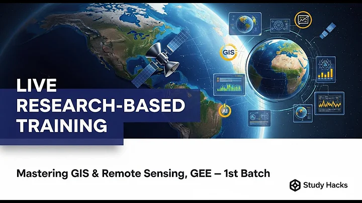 Research-Based Training: Mastering GIS & Remote Sensing with Google Earth Engine — 1st Batch || Live