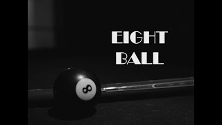Eight Ball Advanced Cinematography Project 2024