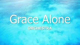 Grace Alone l ORCHESTRA