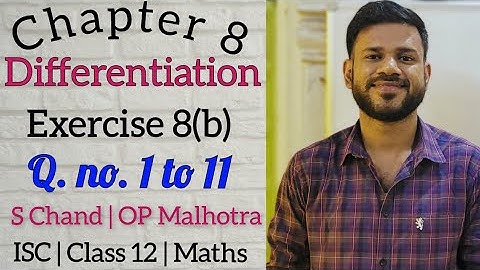 Differentiation | Ex 8(b) | Class 12 | ISC | S Chand | OP Malhotra | Part 1