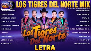 Los Tigres Del Norte Exitos Mix (LETRA) Los Tigres Del Norte Sus Mejores Canciones Álbum Completo