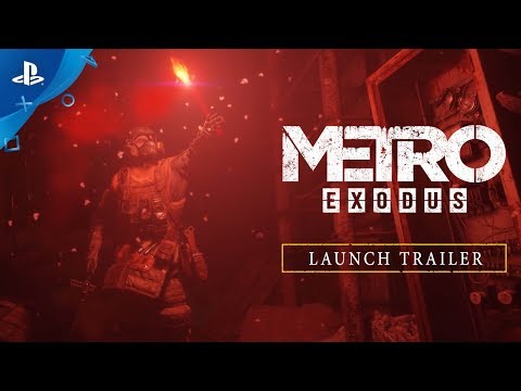 Metro Exodus - Launch Trailer | PS4