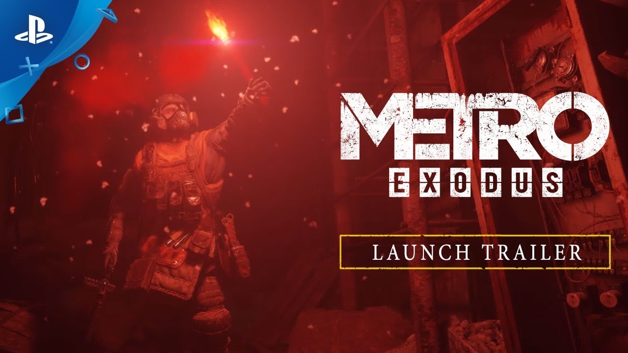 Metro Exodus - Launch Trailer | PS4