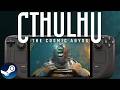 Cthulhu The Cosmic Abyss Steam Deck Performance: Is it Playable?