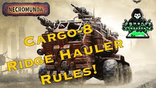 Necromunda: Ash Wastes Cargo 8 Ridge Hauler Rules Review