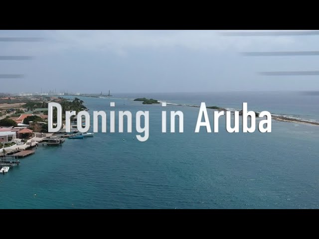 Droning in Aruba
