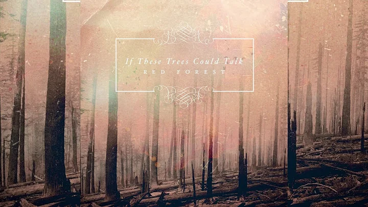 If These Trees Could Talk - Red Forest (Full Album)