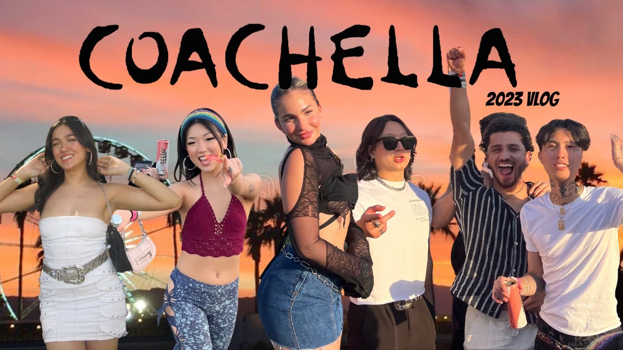 Coachella 2023 Vlog .. consists of lots of drinking and partying