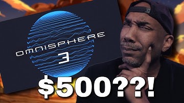 Omnisphere 3 - The Most UNHINGED TAKE EVER!!!