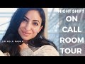 Night Shift | On Call Room Tour | VLOG