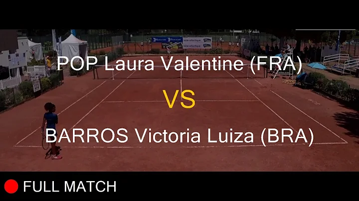 POP Laura Valentine (FRA) VS BARROS Victoria Luiza...