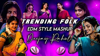 Trending folk songs mashup || Edm style mashup || folk dj songs sound check || Deejay Rahul 