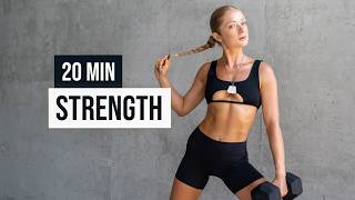 20 MIN Strength With Weights - Dumbbell Only Workout At Home or In The Gym