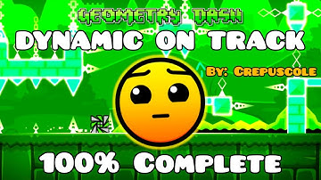 DYNAMIC ON TRACK 100% Complete [ Hard 5 Stars ] by: Crepuscole - Geometry Dash 2.2 - Ruby Pack