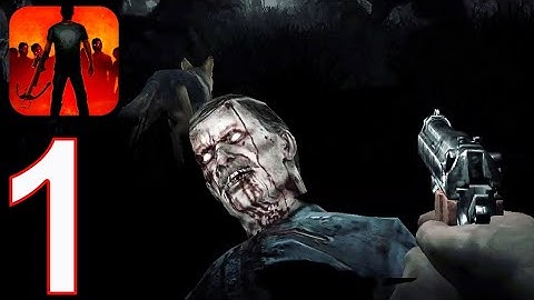 Into The Dead Gameplay Walkthrough Part 1 (Android, iOS) - Classic