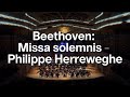 Capture de la vidéo Beethoven: Missa Solemnis - Philippe Herreweghe | Concert | Bozar