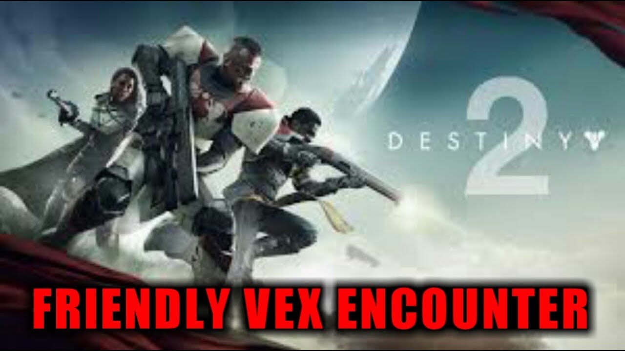 Destiny 2 - Friendly Vex Encounter (XB1)