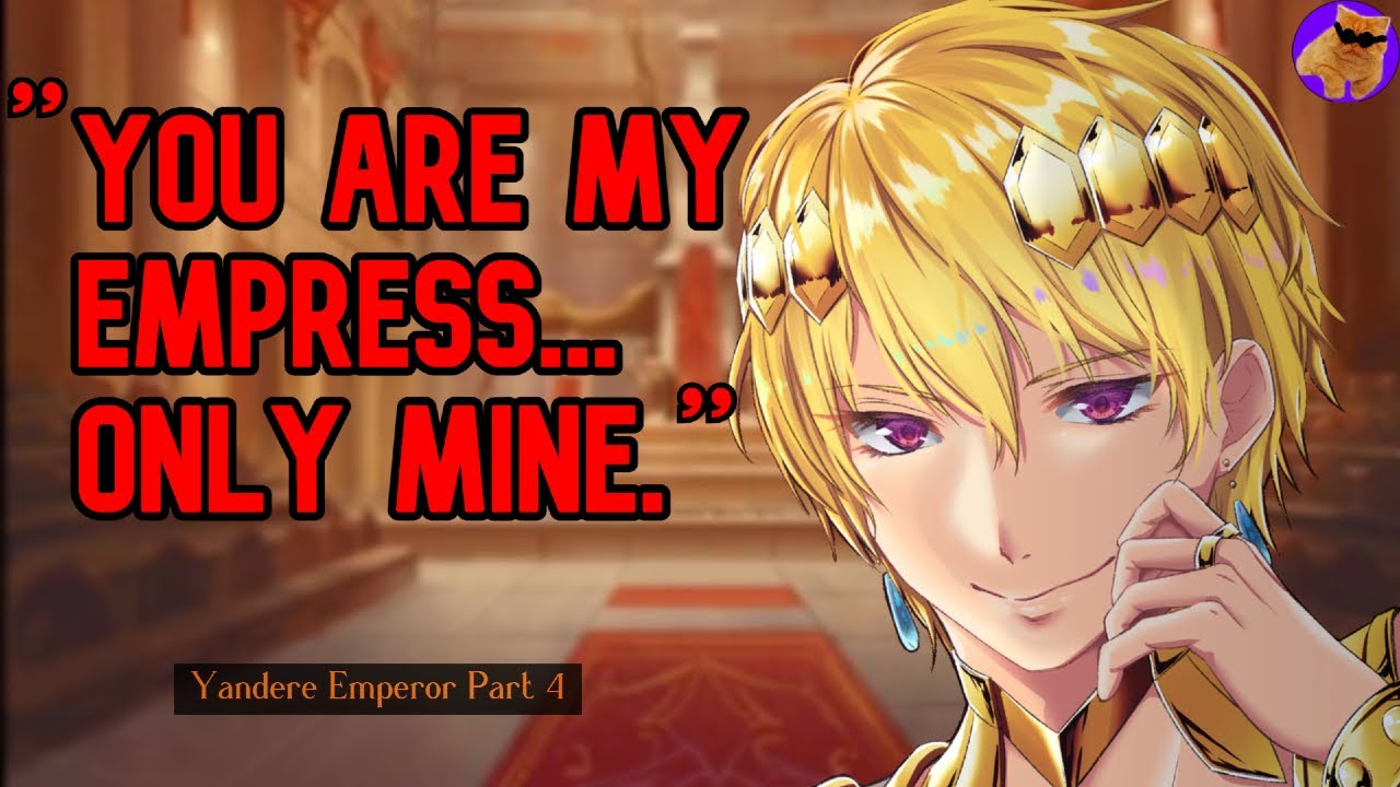 Possessive Yandere Emperor Craves You [ASMR RP] (M4F)
