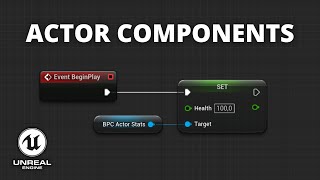 How to Use Actor Components in Unreal Engine 5  Beginner Tutorial